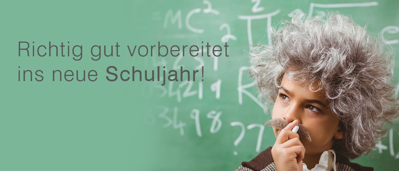 Richtig gut vorbereitet ins neue Schuljahr!